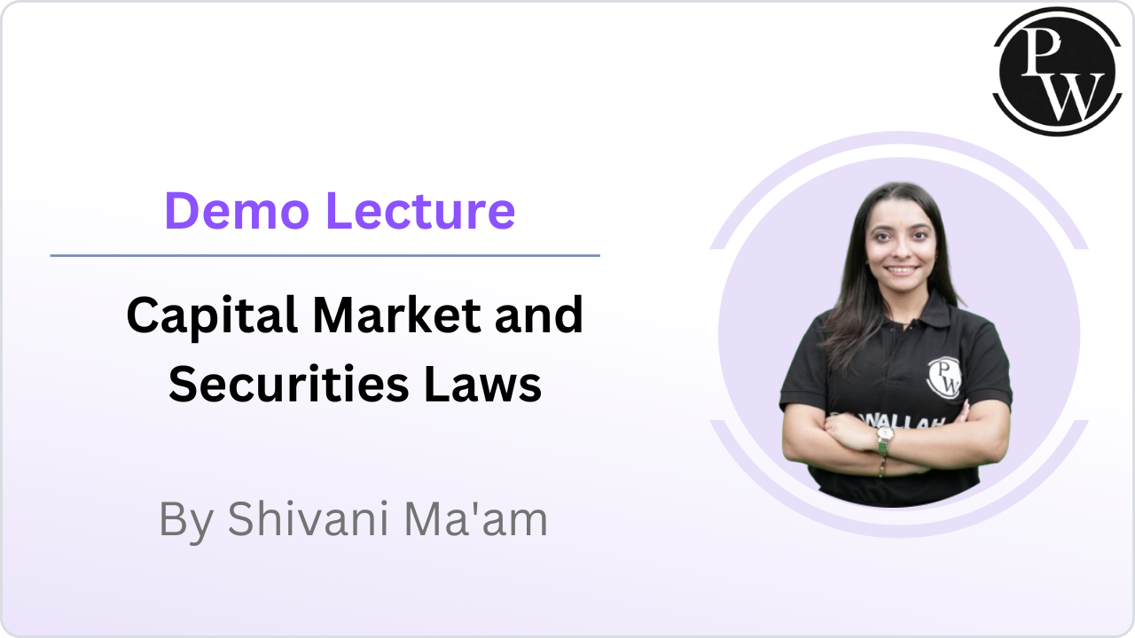 Demo Lecture of Capital Market & Securities Laws
