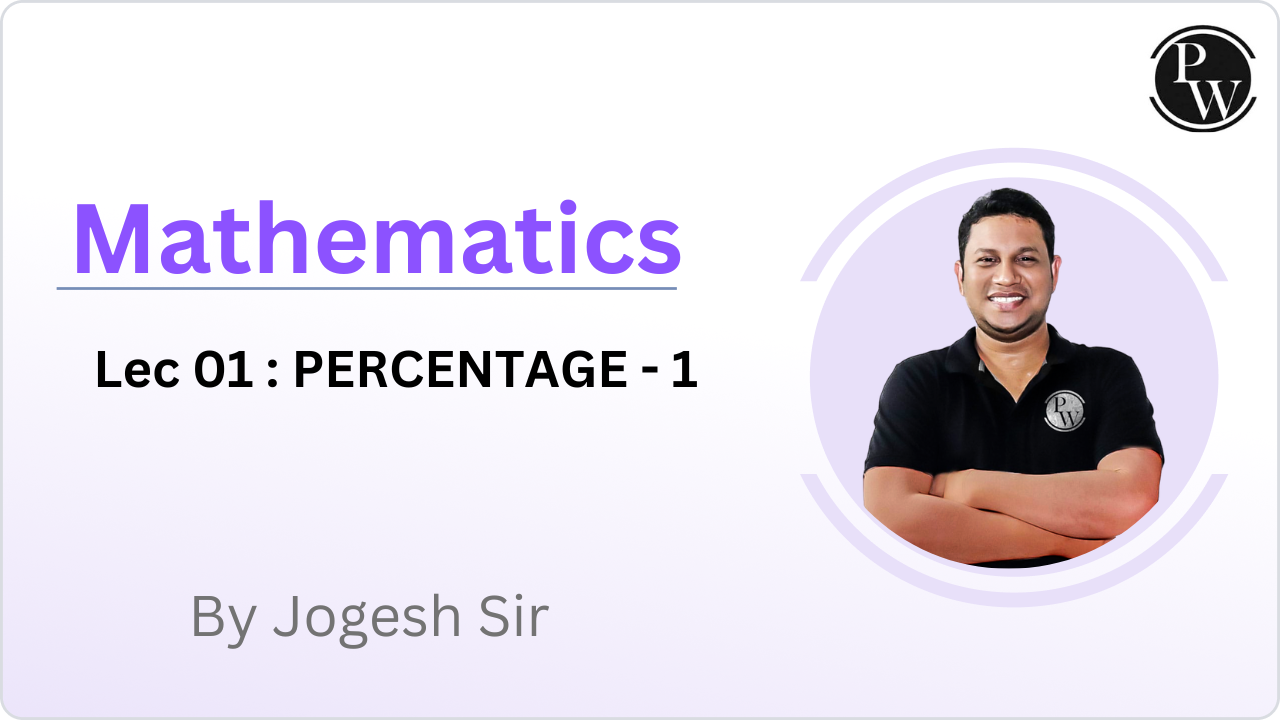 Mathematics 01 : PERCENTAGE - 1 ||Reschedule @1:15PM   