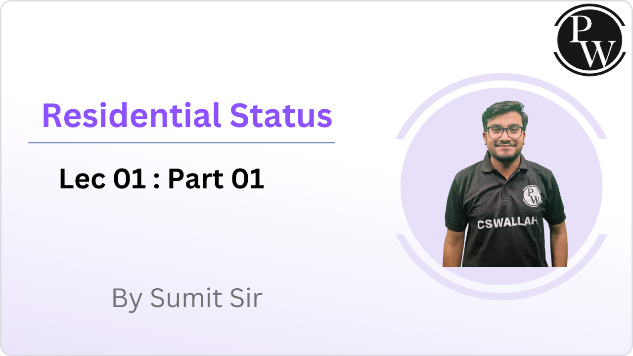 Residential status 01 : Part 01 