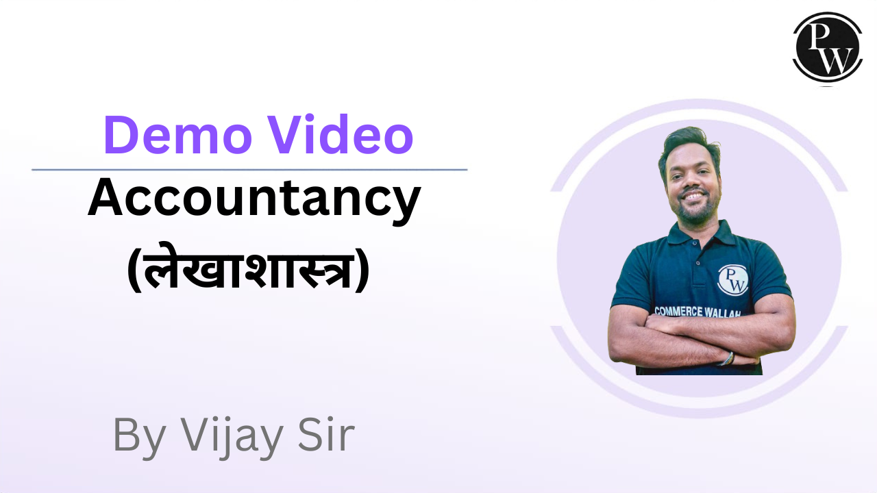 Demo Video by Vijay Sir Accountancy (लेखाशास्त्र)