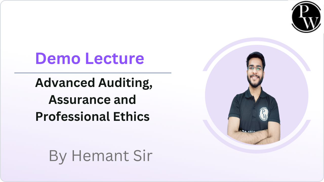  Demo Lecture of Advanced Auditing, Assurance and Professional Ethics 
