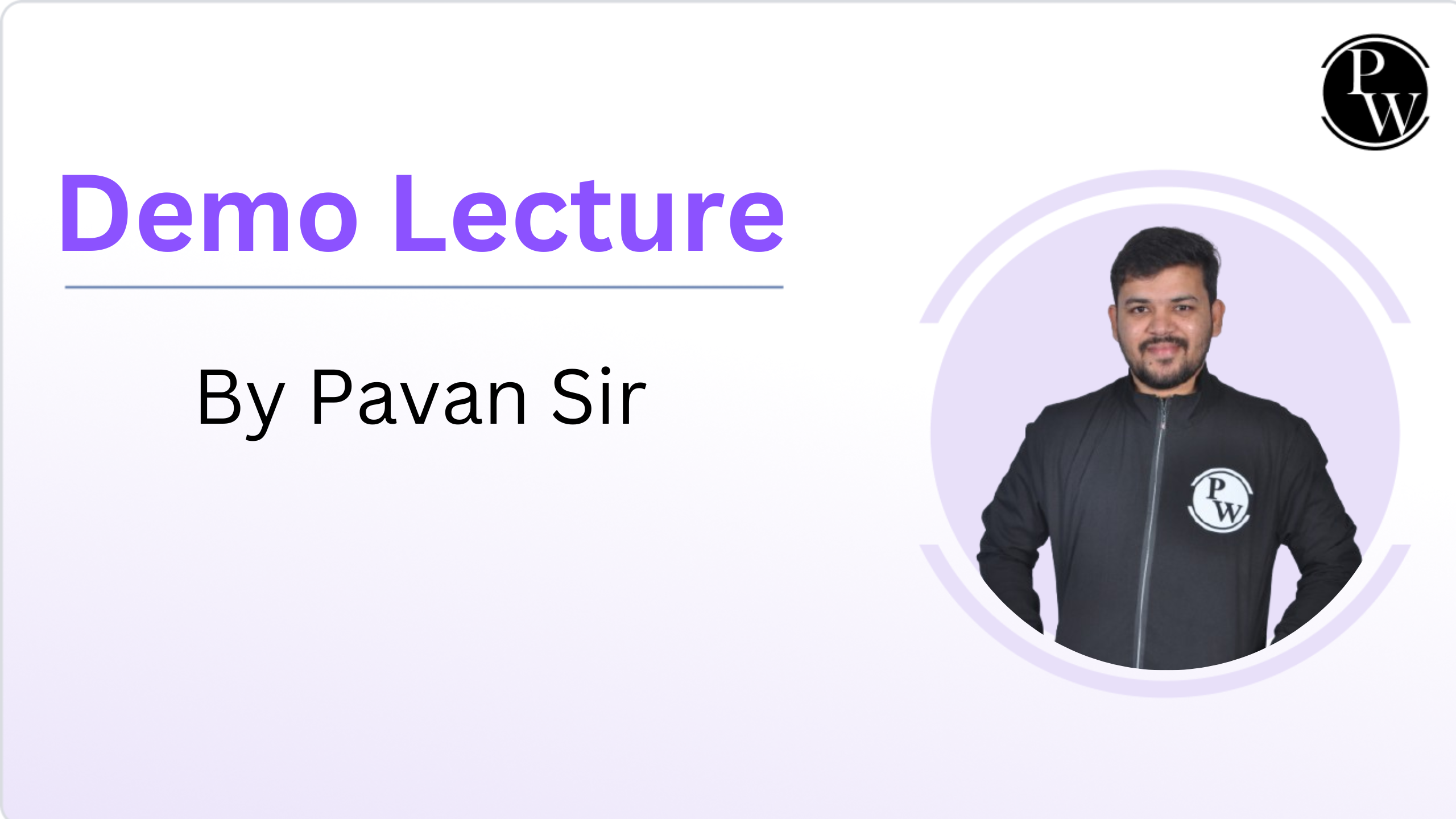 Demo Lecture : Pavan Sir