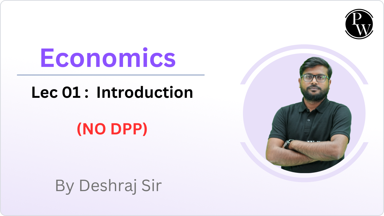 Economics 01 : Introduction || NO DPP