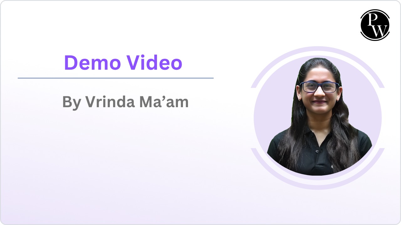 Demo Lecture : Vrinda Ma'am