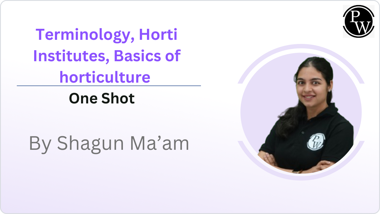 Terminology, Horti institutes, Basics of horticulture || One Shot 