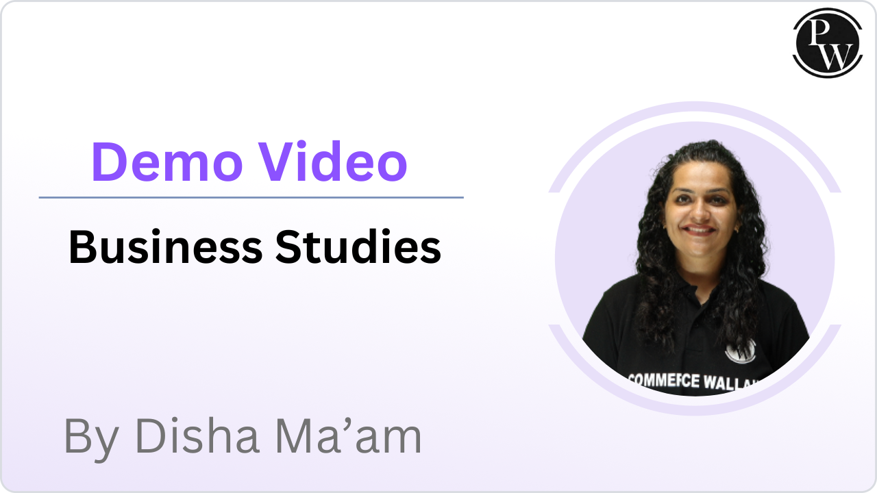 Demo Video by Disha Ma'am (Business Studies)