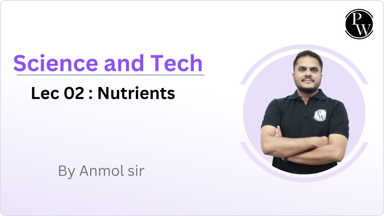 Science and Tech 02 : Nutrients