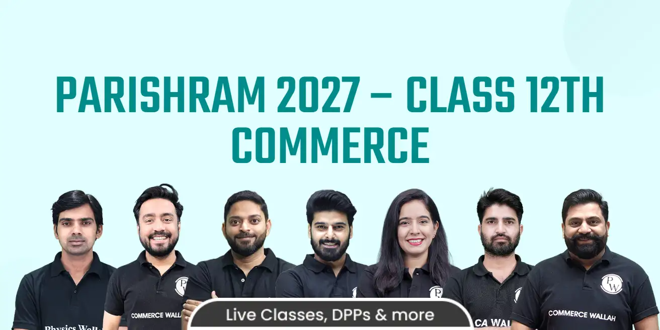 Parishram 2027 Class 12th Commerce