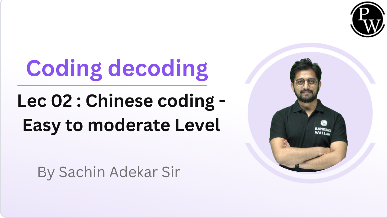 Coding decoding 02 : Chinese coding - Easy to moderate Level