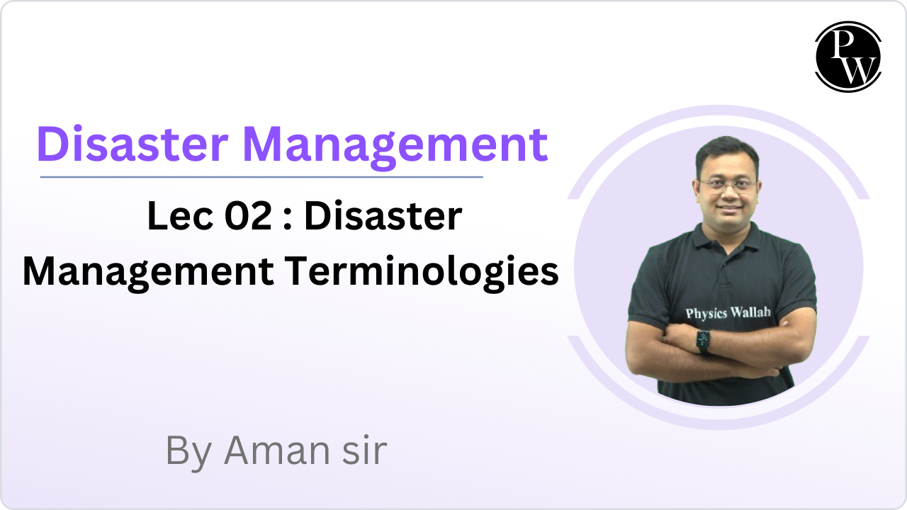 Disaster Management 02 : Disaster Management Terminologies