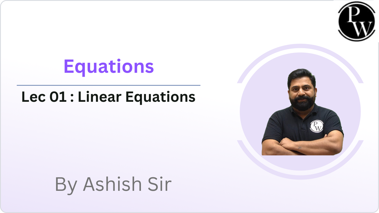 Equations 01 : Linear Equations 