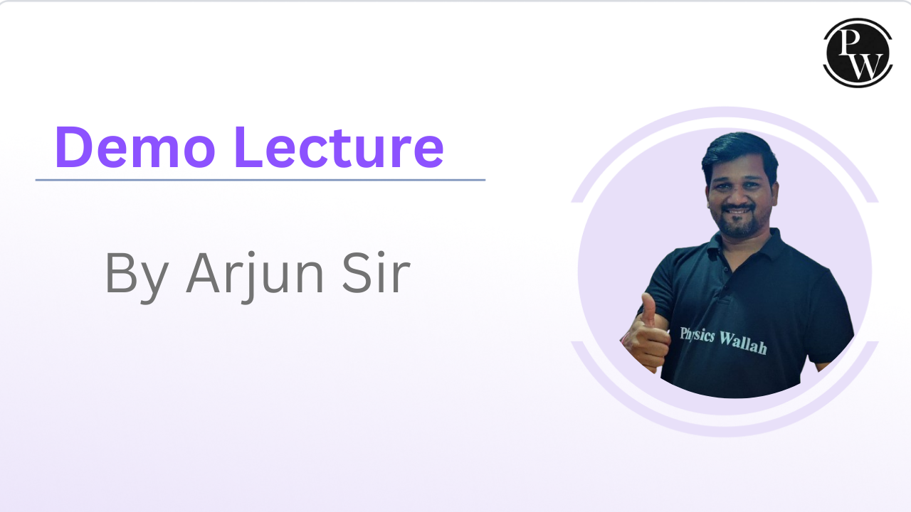 Demo Lecture : Arjun Sir