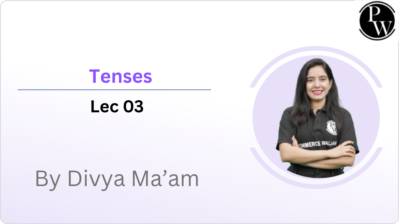 Tenses : Lec 03