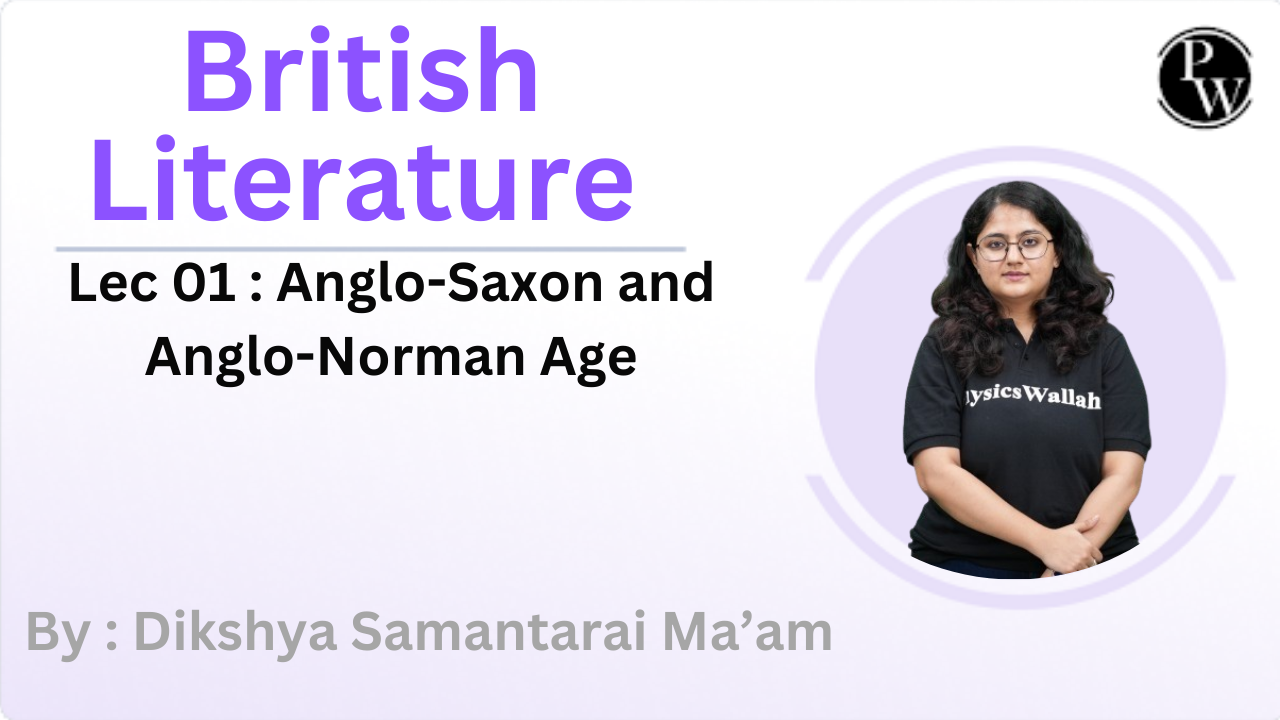 British Literature 01 : Anglo-Saxon and Anglo-Norman Age