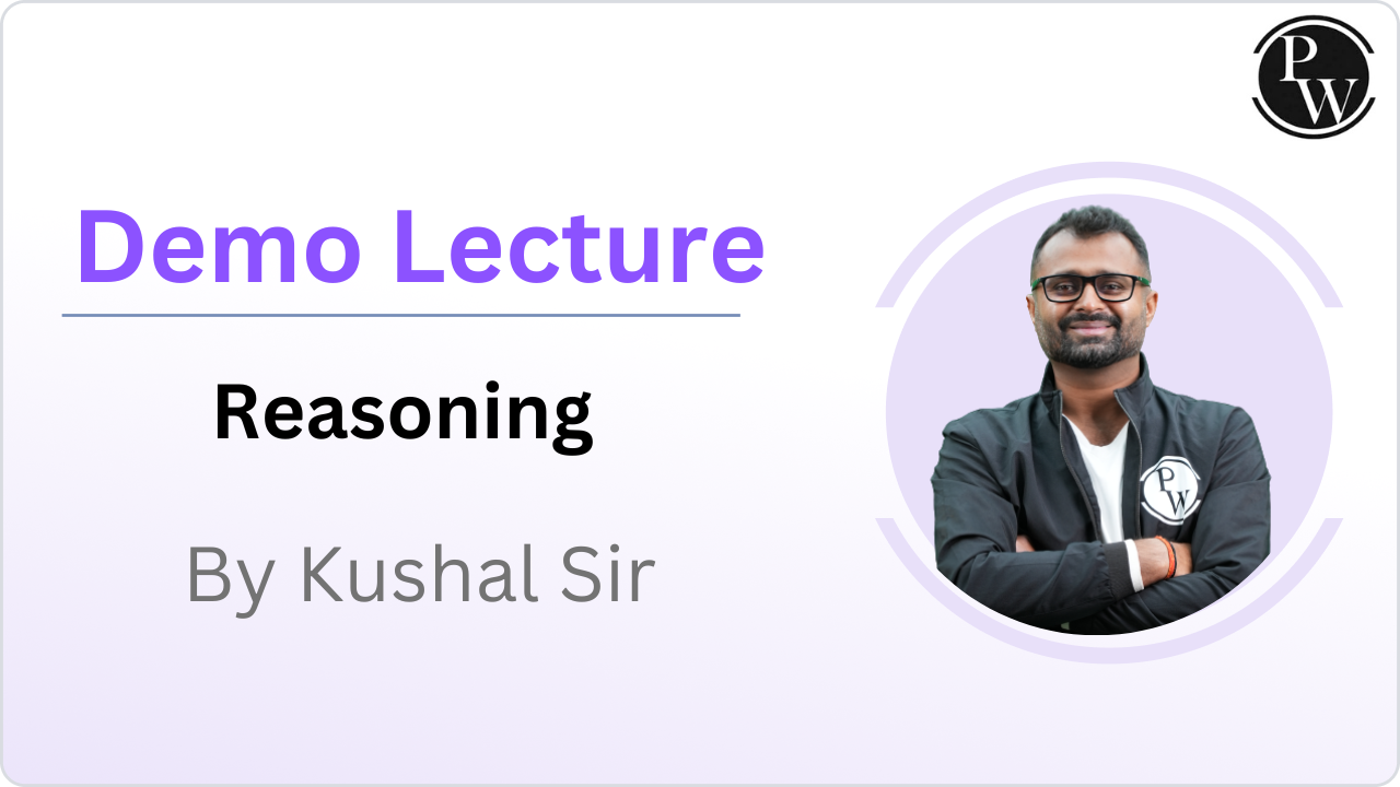 Demo Lecture by Kushal Sir || Reasoning
