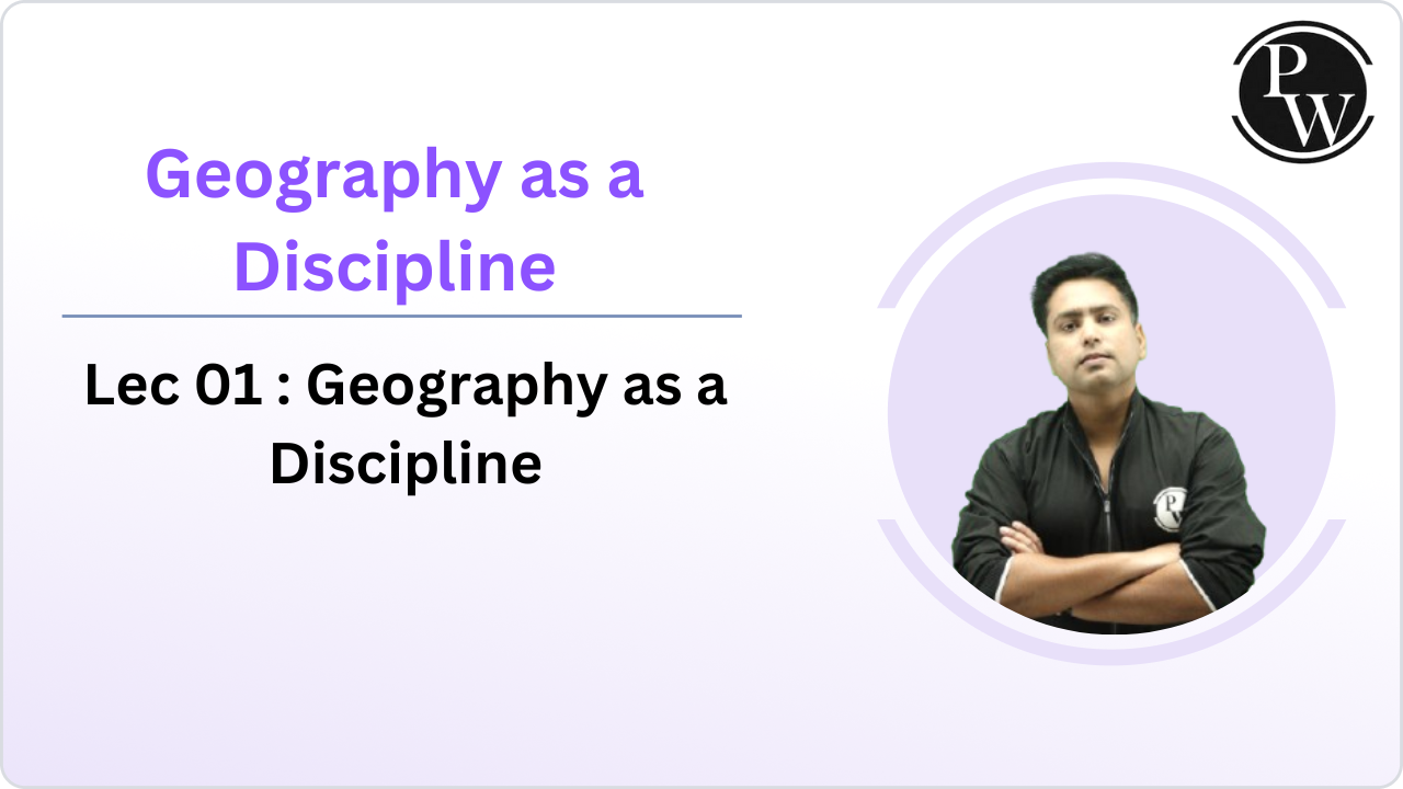 Geography as a Discipline 01  : Geography as a Discipline 