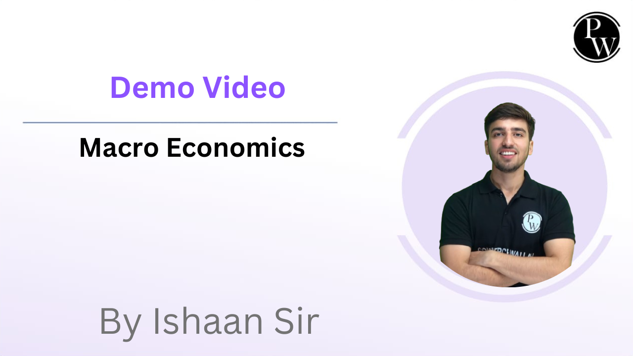 Demo Video by Ishaan Sir (Macro Economics)