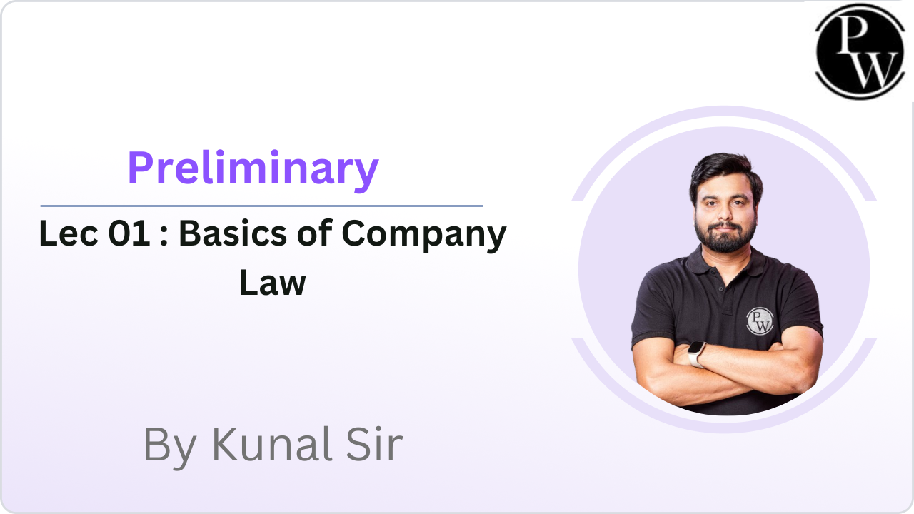 Preliminary 01 : Basics of Company Law 