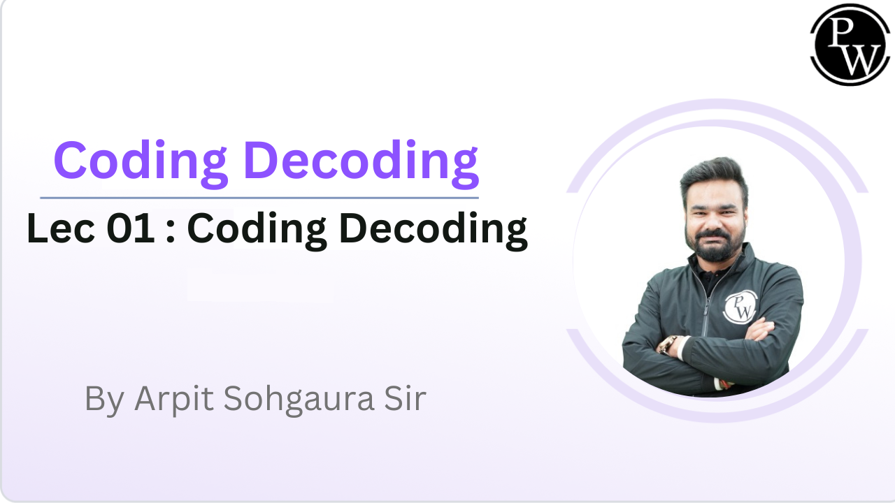 Coding Decoding 01 : Coding Decoding