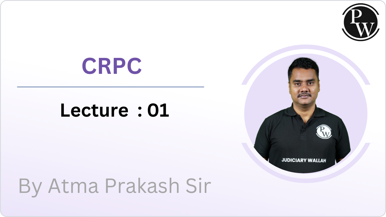 CrPC 01 : Jurisprudential Essence and Definition Clauses || Rescheduled @ 09:05 AM