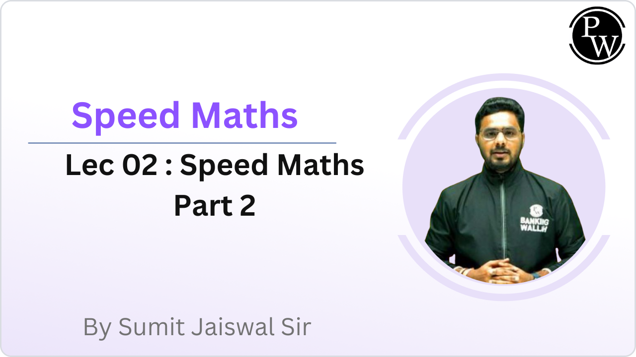 Speed Maths 02 : Speed Maths Part 2
