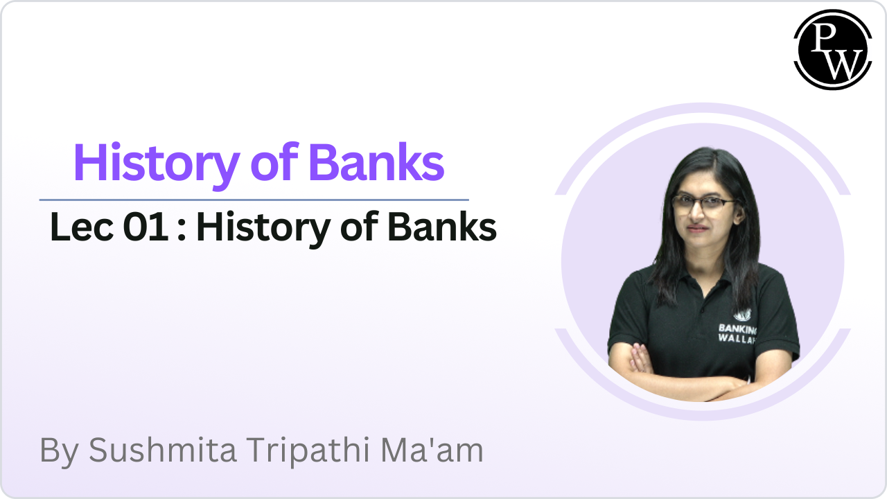 History of Banks 01 : History of Banks