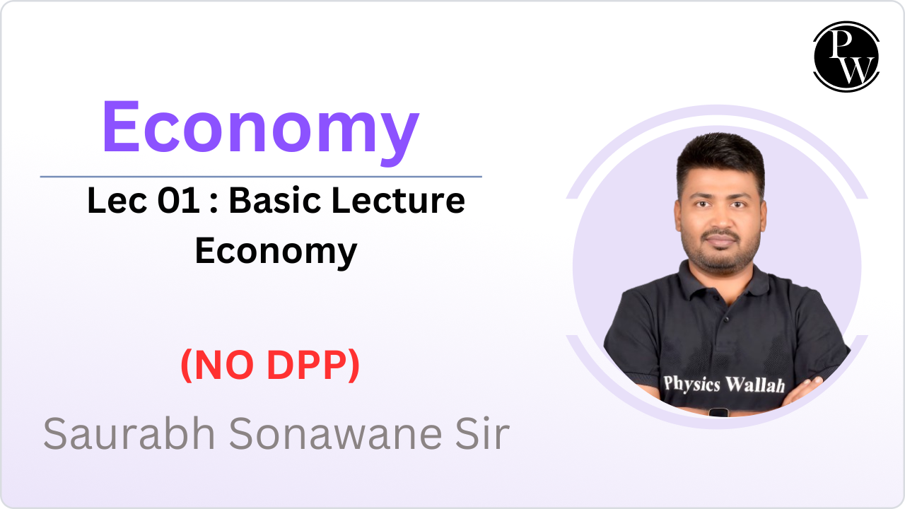 Economy 01 : Basic Lecture Economy || No DPP