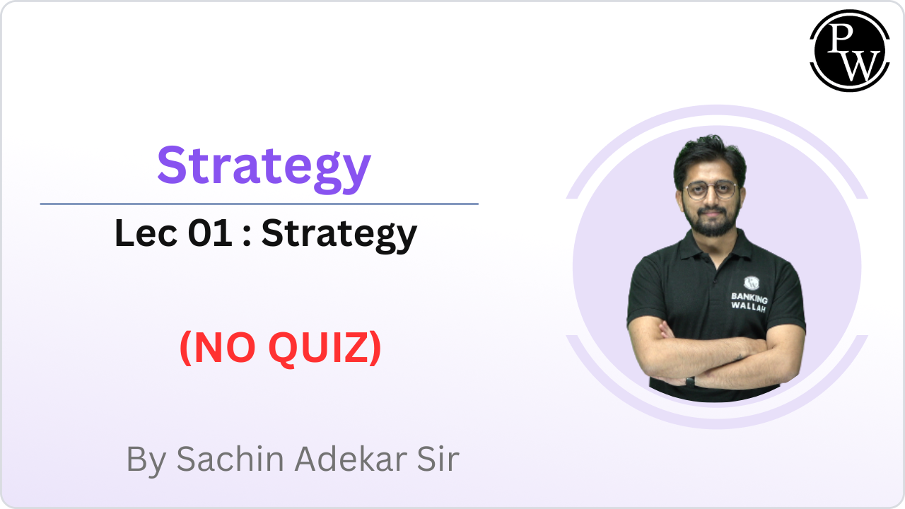 Strategy  01 : Strategy  || (No Quiz) 