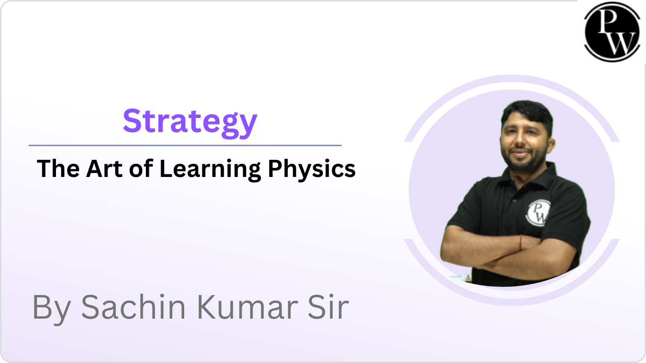 Strategy : The Art of Learning Physics
