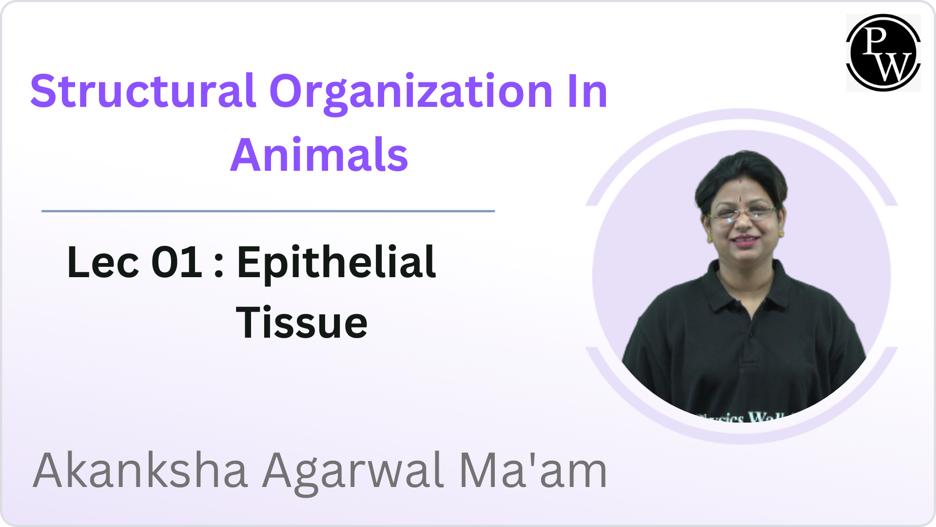 Structural Organization In Animals 01 : Epithelial Tissue