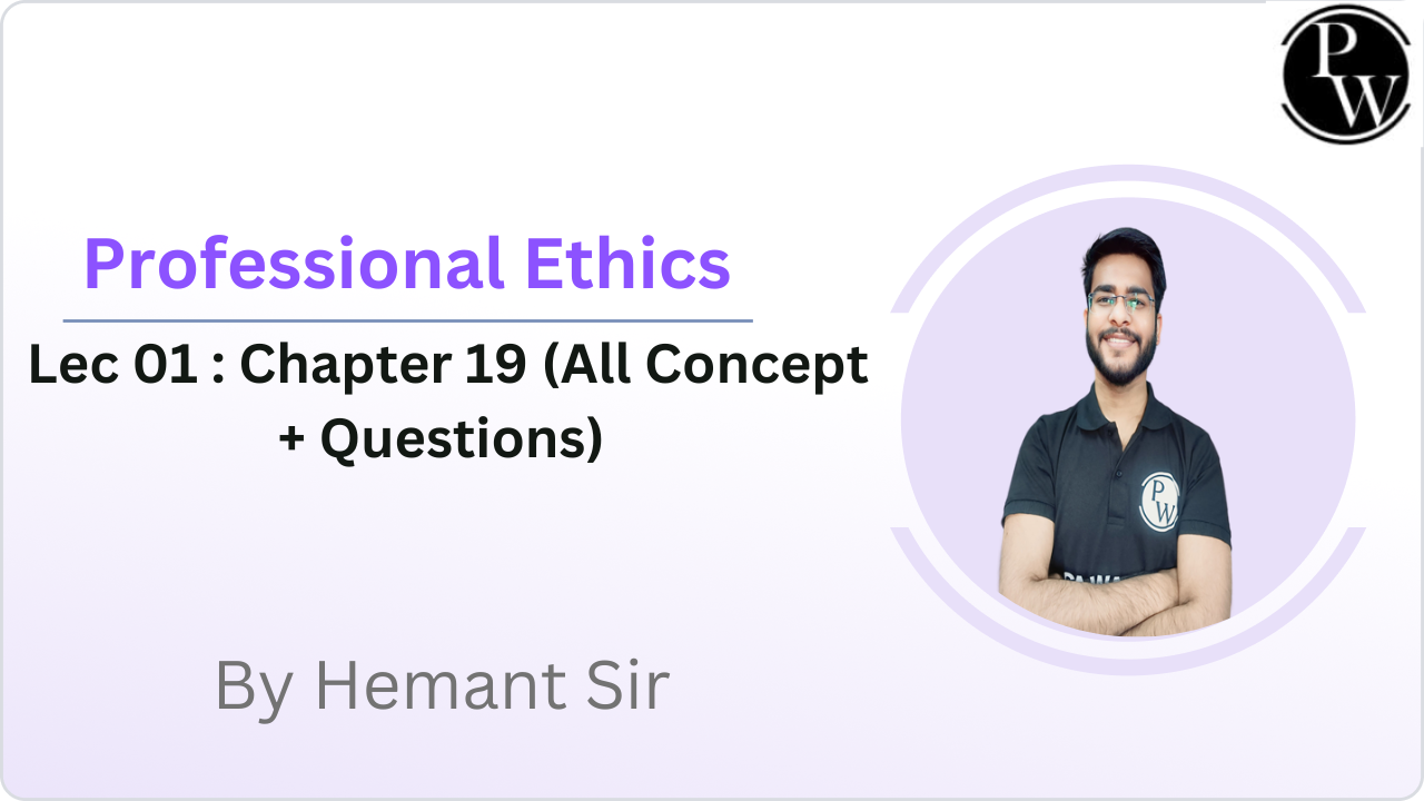 Professional Ethics 01 : Chapter 19 (All Concept + Questions) || Video Only