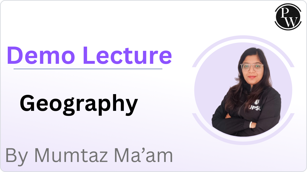 Demo Lecture by Mumtazz Ma'am || Geography