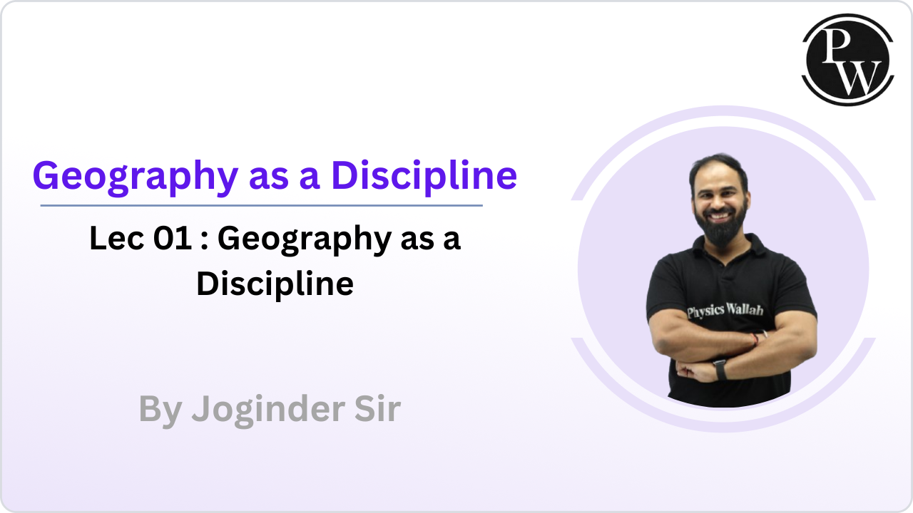 Geography as a Discipline 01 : Geography as a Discipline
