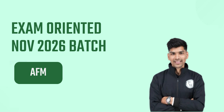 CA Final Exam Oriented Nov 26 Batch - AFM