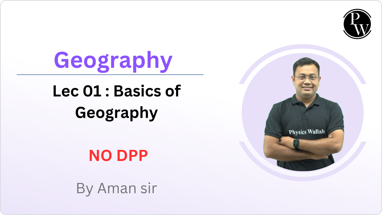 Geography 01 : Basics of Geography || NO DPP