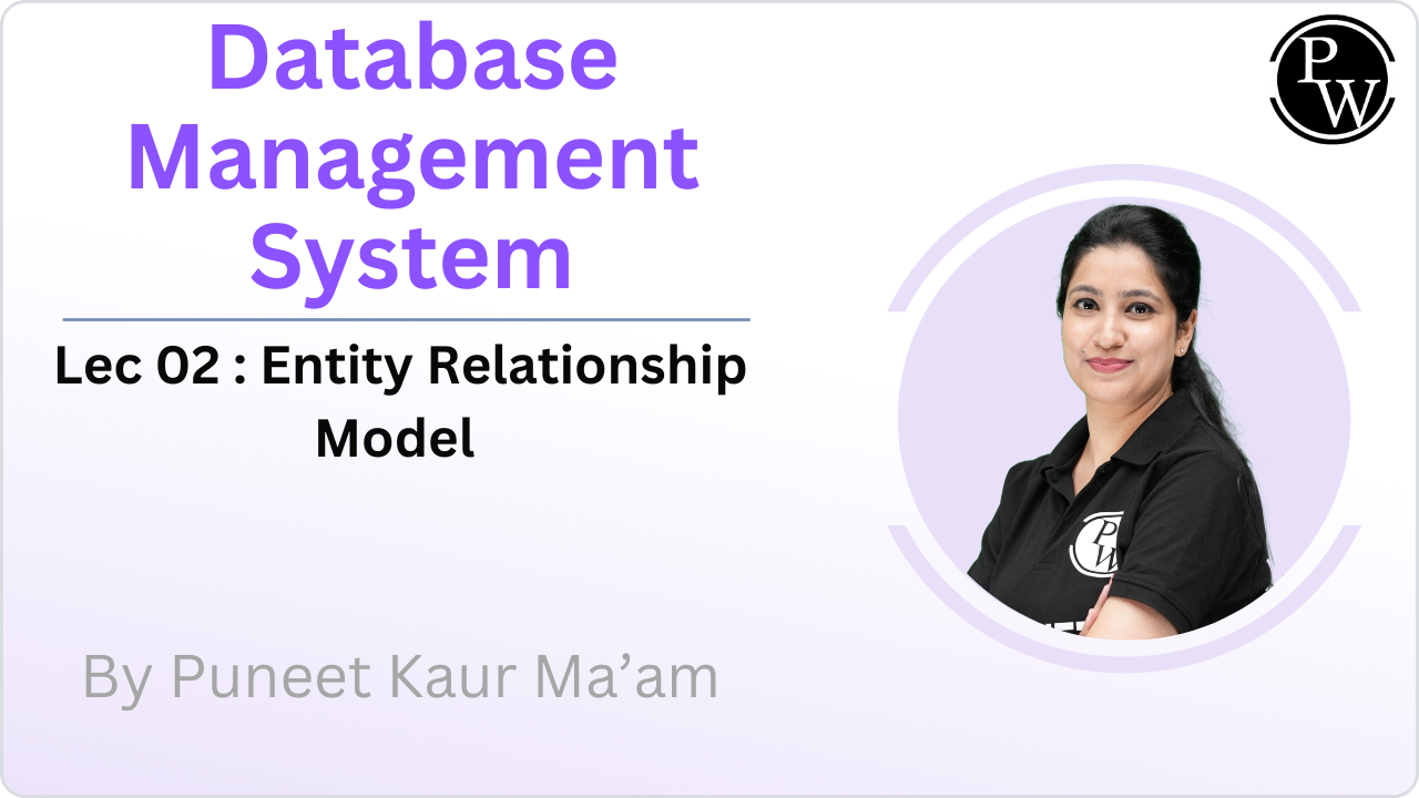 Database Management Systems 02 : Entity Relationship Model 