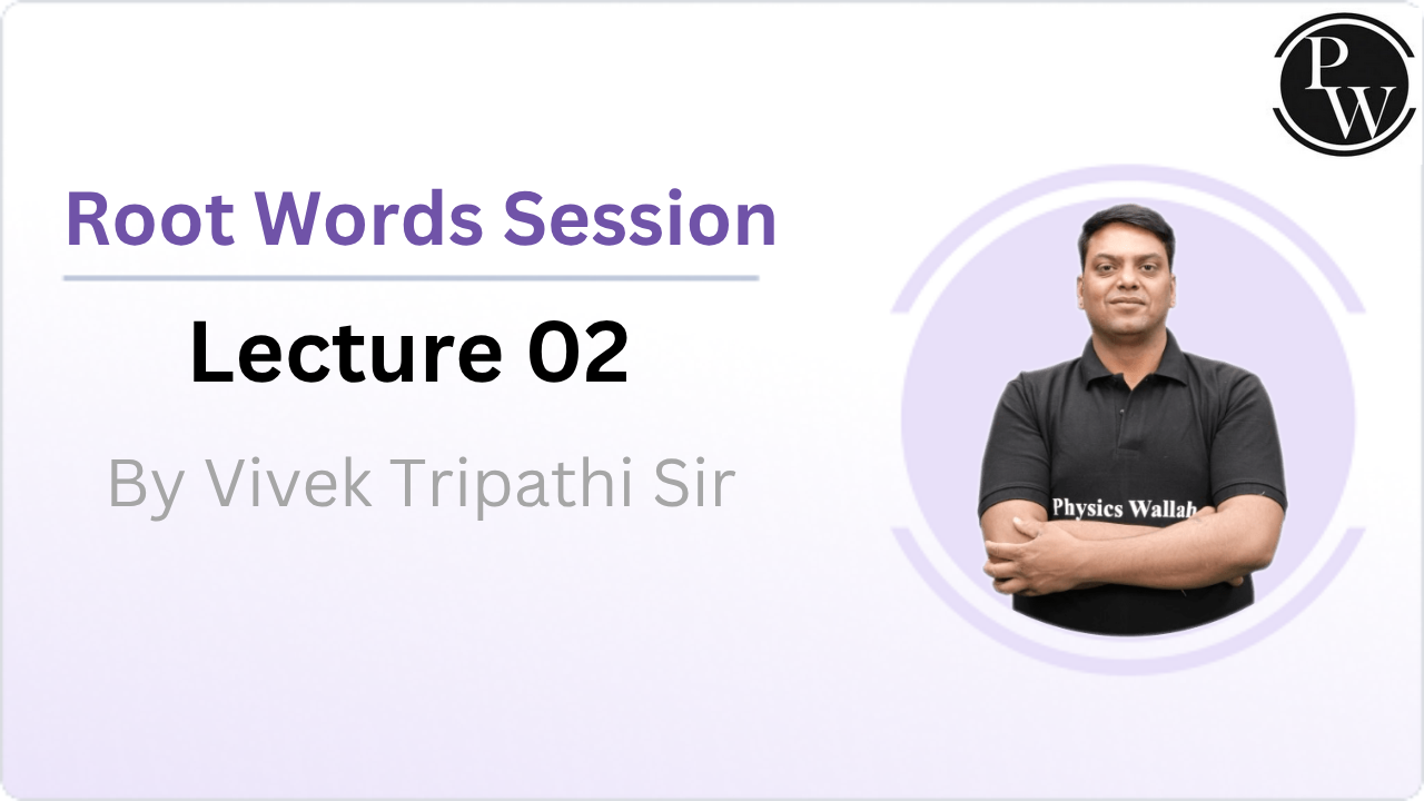 Root Words Session 02 