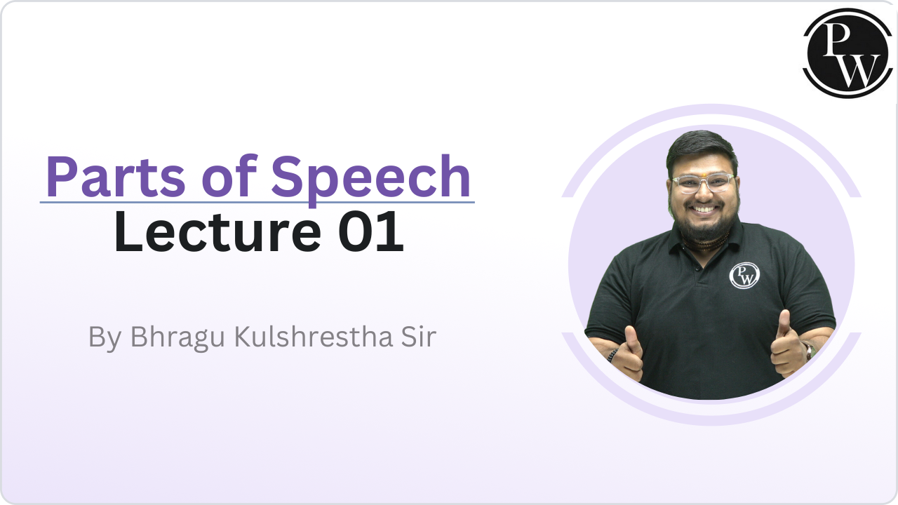 Parts of Speech : Lecture 01
