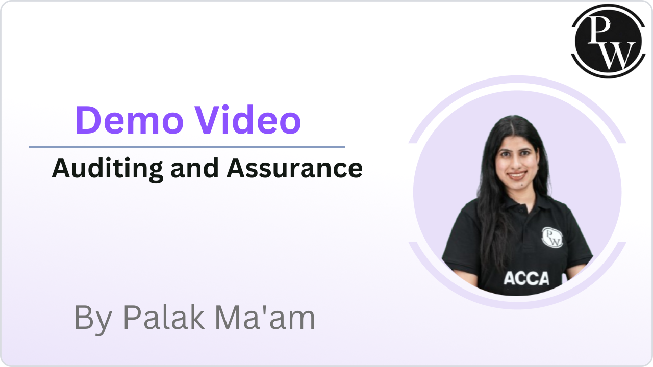 Demo Video by Palak Ma'am (Audit and Assurance)