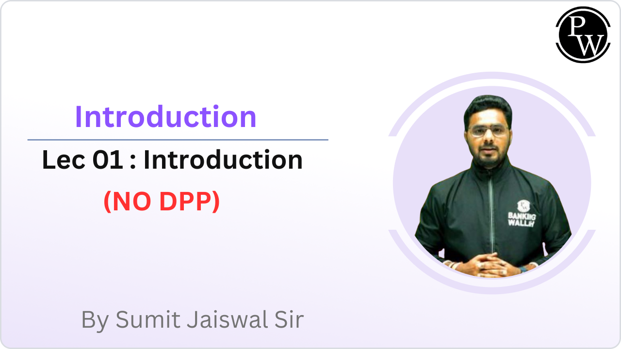 Introduction 01 : Introduction || NO DPP