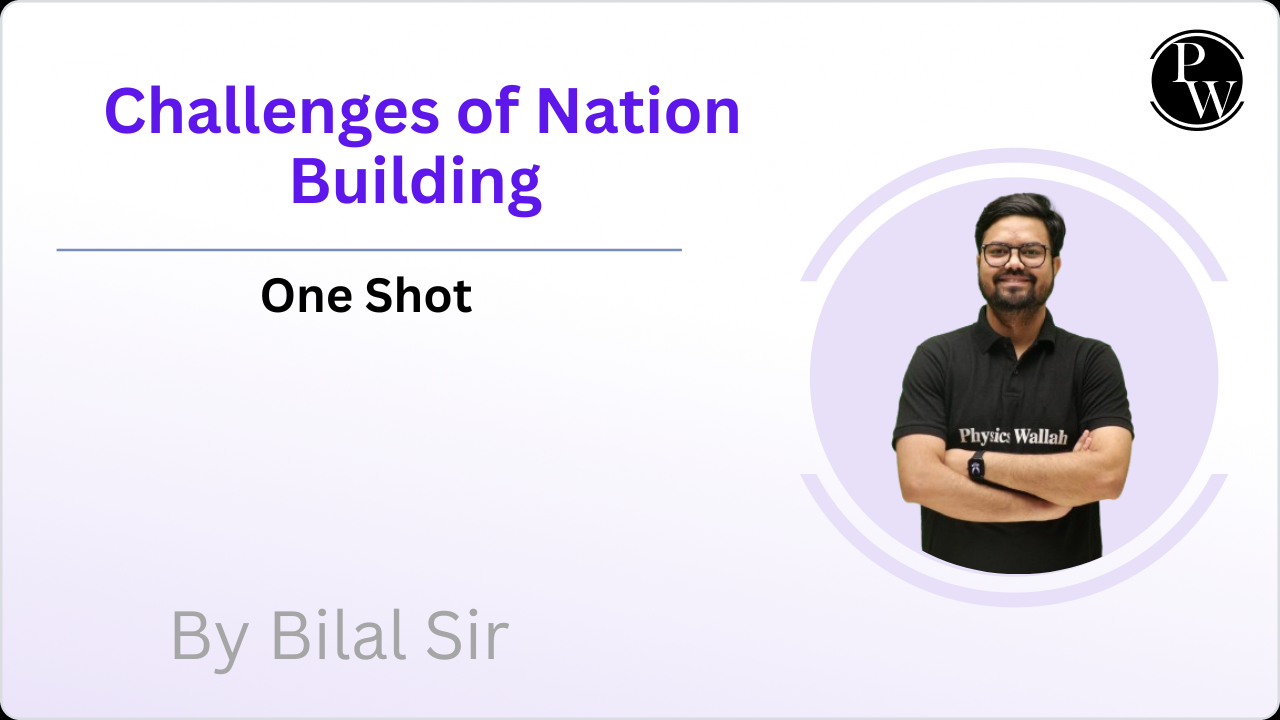 Challenges of Nation Building : One Shot 