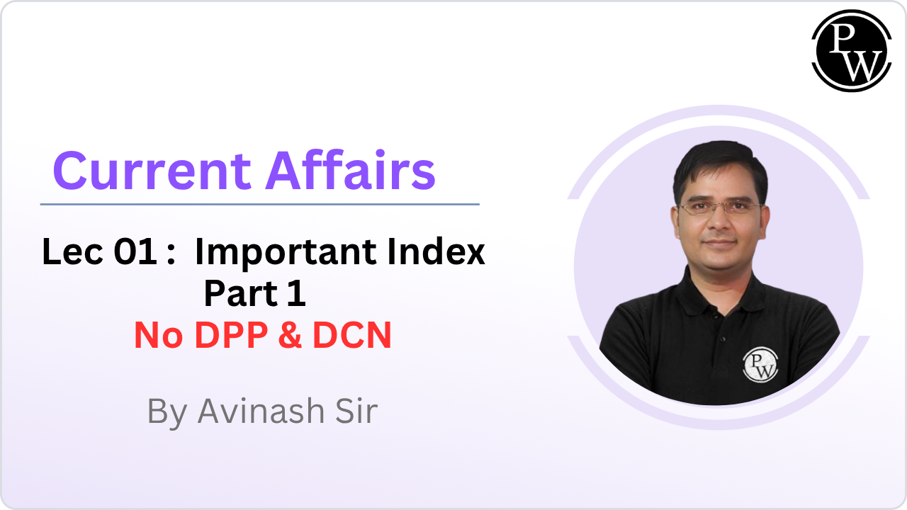 Current Affairs 01 : Important Index Part 1 || No DPP & DCN