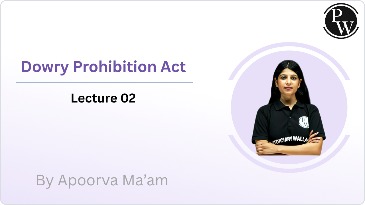 Dowry Prohibition Act : Lecture 02