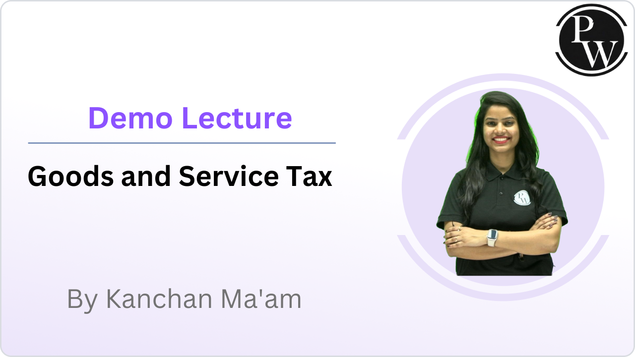 Demo Lecture of Goods and service tax