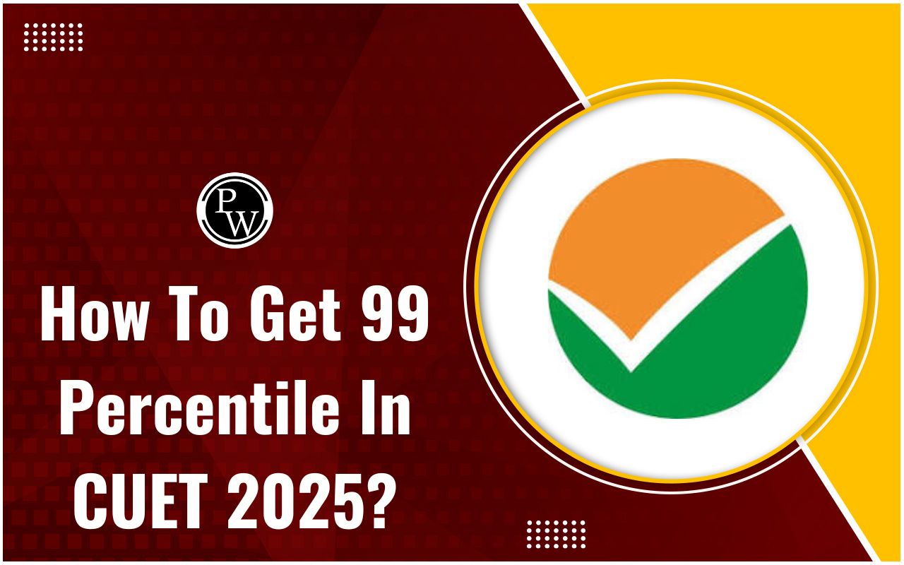 How To Get 99 Percentile In CUET 2025?