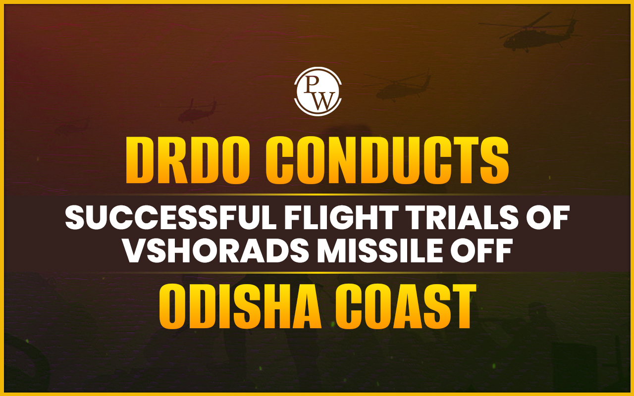 DRDO Successfully Conducts Flight Trials of VSHORADS Missile Off Odisha Coast