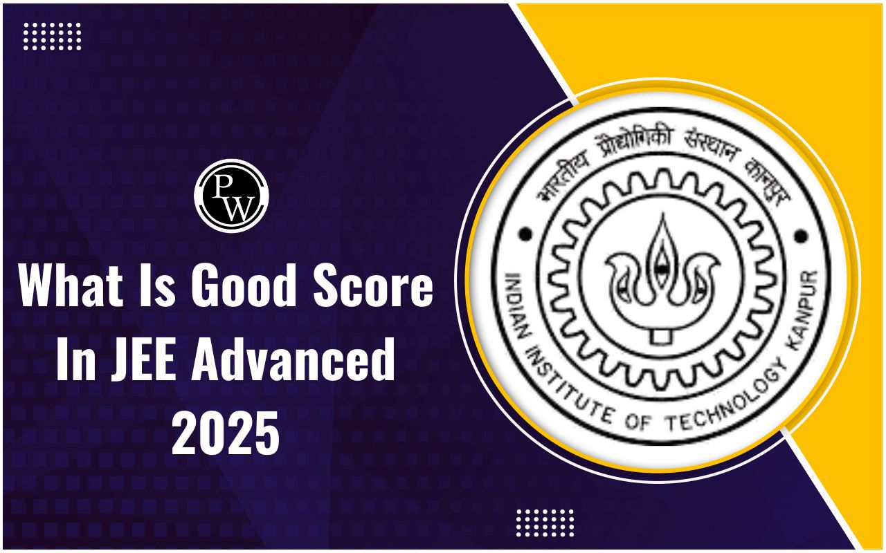 What Is Good Score in JEE Advanced 2025