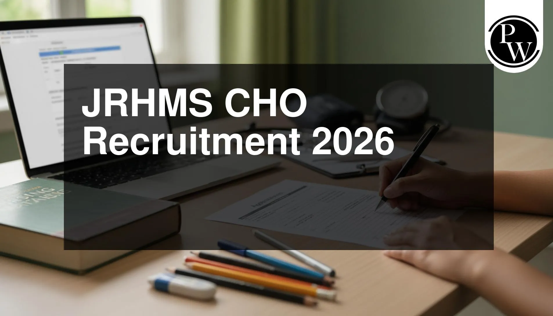 JRHMS CHO Recruitment 2026 Notification Out for 1,038 Vacancies, Apply ...