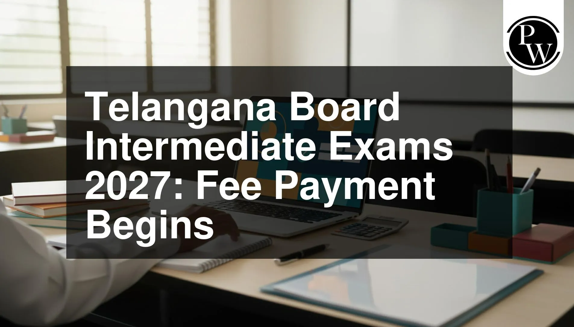 Telangana Inter Exam Fee Payment 2027 Begins October 26