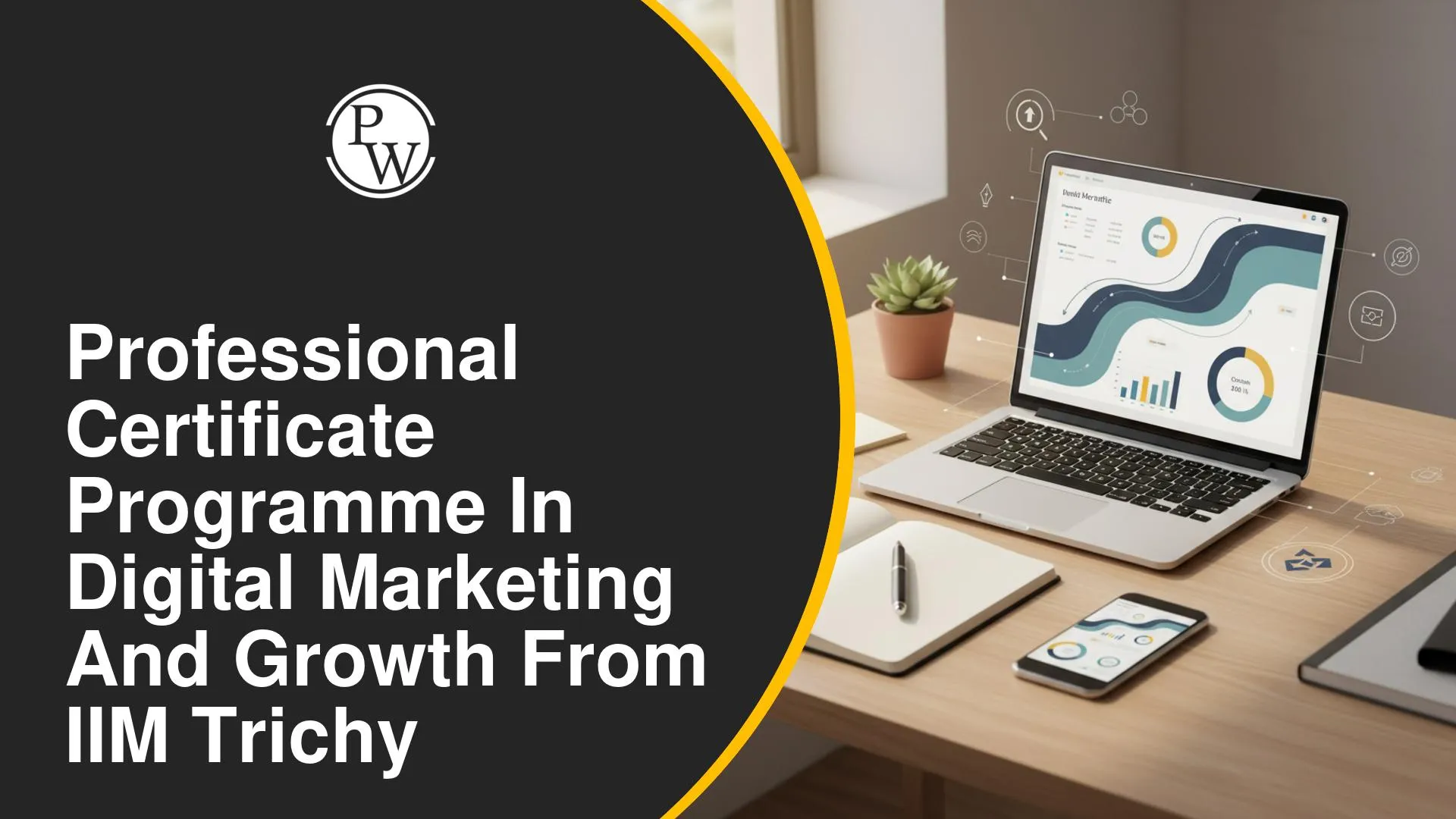 Explore Professional Certificate Programme in Digital Marketing and Growth